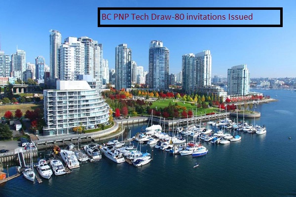 Canada: BC PNP Tech Pilot-80 Immigrants Invited to Apply for a Provincial Nomination for Permanent Residence.