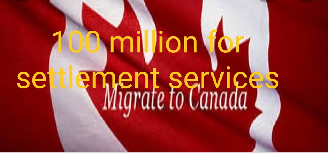 Canada Announced 100 million To Help New Immigrants