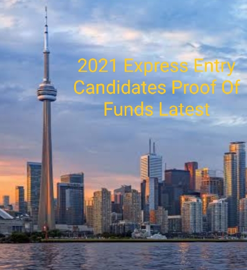Canada Revealed New Proof of Funds for 2021 Express Entry Candidates